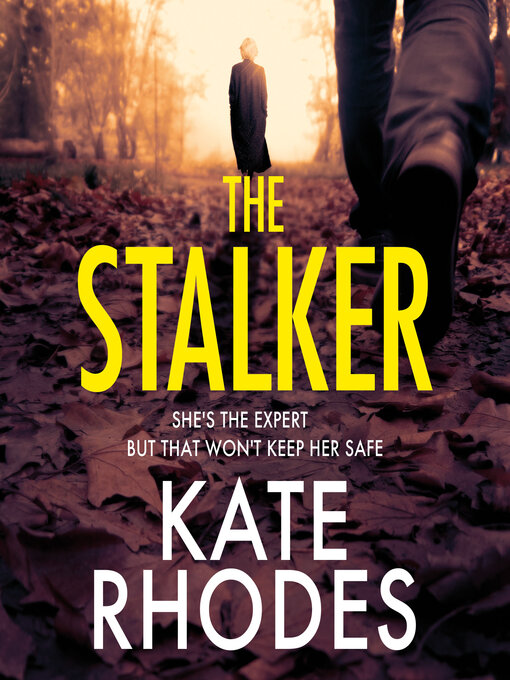 Title details for The Stalker by Kate Rhodes - Available